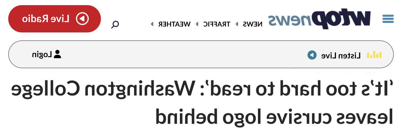 headline from wtop.com reading, “‘It’s too hard to read’: Washington College leaves cursive logo behind.” 
